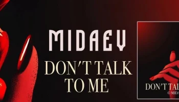 MIDAEV выпустил сингл &ldquo;Don&rsquo;t Talk To Me&rdquo;