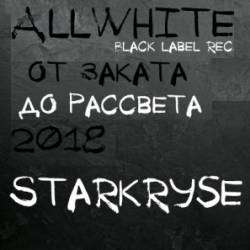 AllWhite  StarkRyse-От заката до рассвета