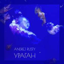 Andrej Rusty-Ураган