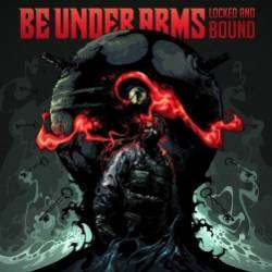 Be Under Arms-Locked And Bound