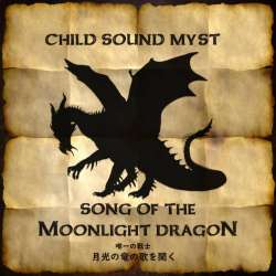 Child Sound Myst-Song Of The Moonlight Dragon