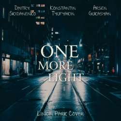 Дмитрий Скиданенко Tyufyakin Konstantin Арсен Гукасян-One More Light