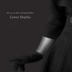 Dr mom feat Natasha Beller  -Lower Depths
