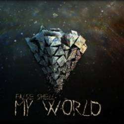 False Shell-My World