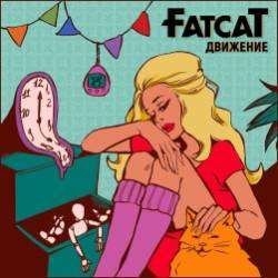 FatCat-Движение