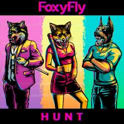 FoxyFly - Hunt