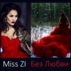 Miss Zi-Без Любви