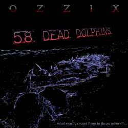 Ozzix-58 dead dolphins