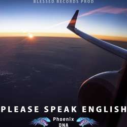Phoenix DNA-Please speak English