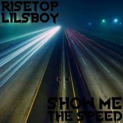Risetop  Lilsboy-Покажи мне скорость 