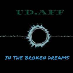 UDAFF-In the broken dreams