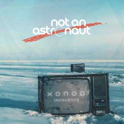 not an astronaut - холод (acoustic)