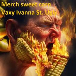 VeraNacii Vaxy IvaNNo - Merch sweet corn