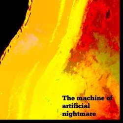 Никита Петров-The machine of artifical nightmare