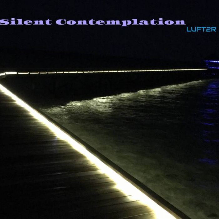Luft2R-Silent Contemplation