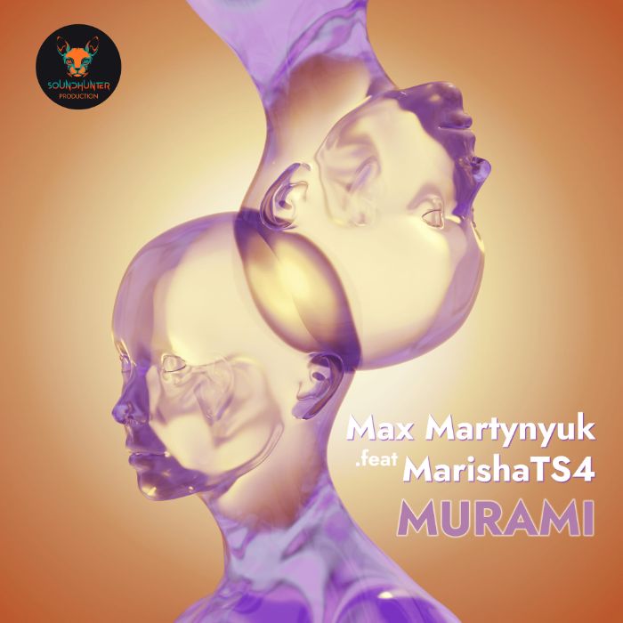 Max Martynyuk .feat MarishaTS4 - MURAMI