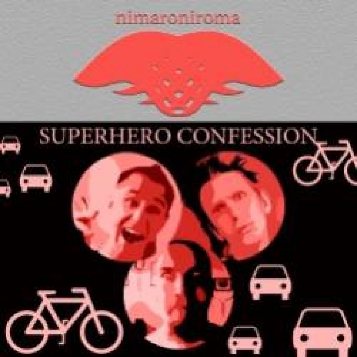 NIMARONIROMA-Superhero Confession