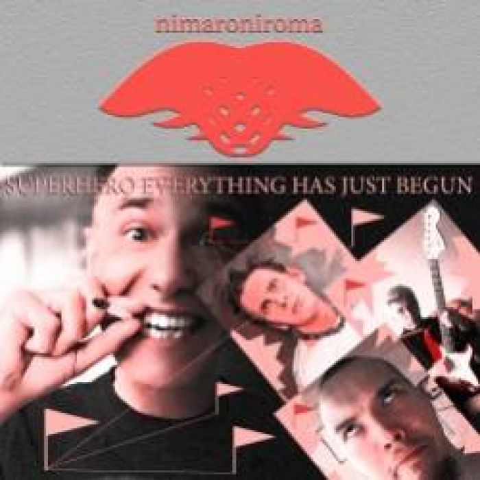 NIMARONIROMA-Superhero Everything has just begun