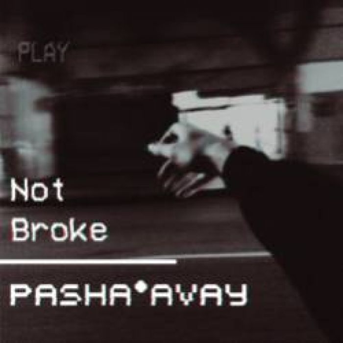 Pasha Avay-Not broke