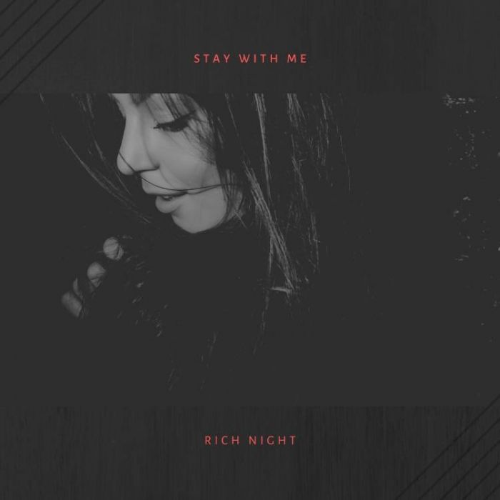 Rich Night-Stay With Me