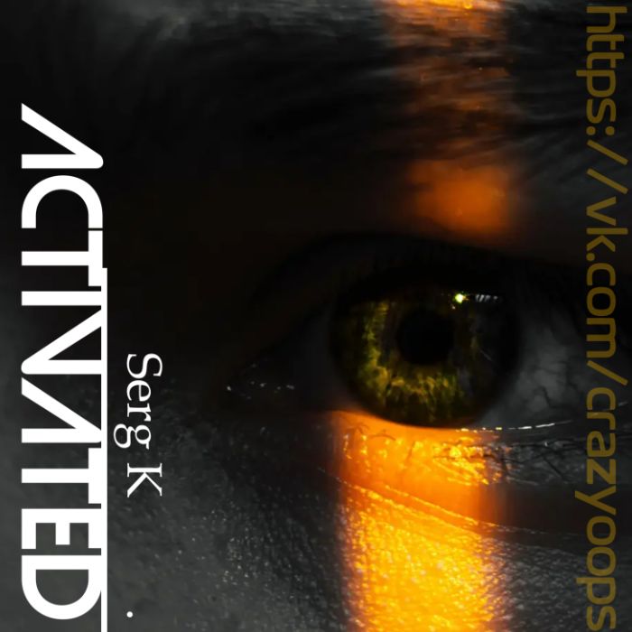 Serg K. - Activated