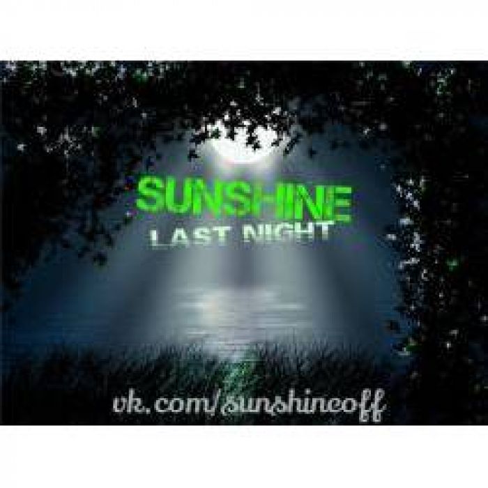 Sunshine - Last Night