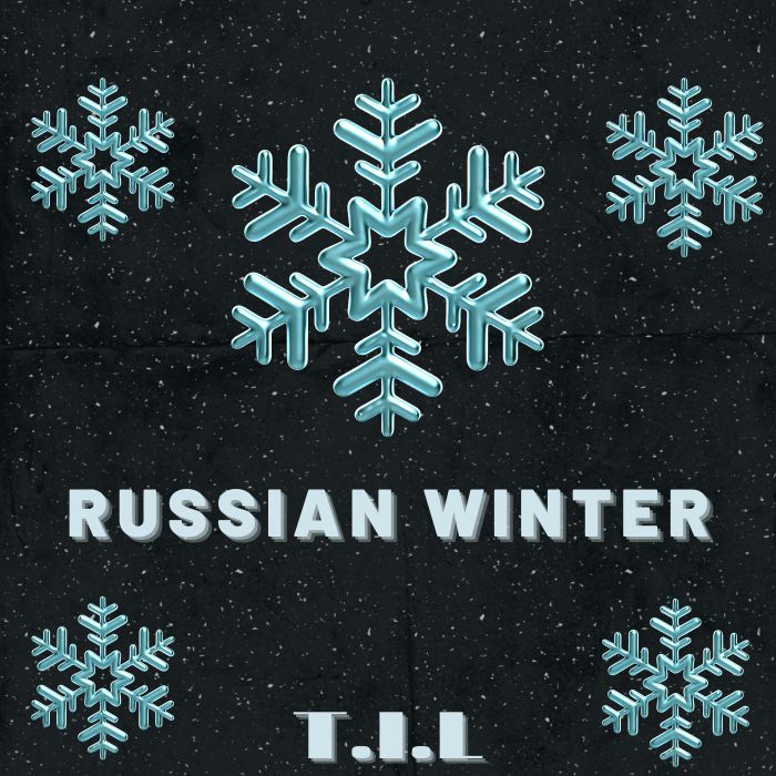 T.I.L - Russian winter