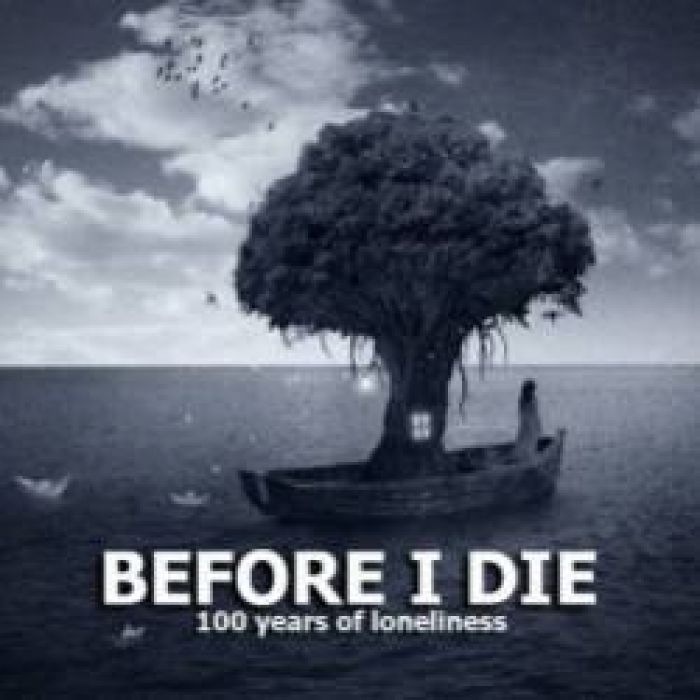 before i die-100 years of lonelyness